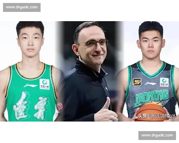 辽篮双星获欧洲球队青睐,禁赛期或开启留洋之旅 辽篮双星获欧洲球队青睐,禁赛期或开启留洋之旅