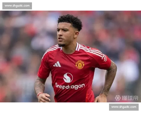 桑乔同意加盟那不勒斯!曼联 2140 万英镑标价,薪资分歧成最大障碍 桑乔同意加盟那不勒斯!曼联 2140 万英镑标价,薪资分歧成最大障碍